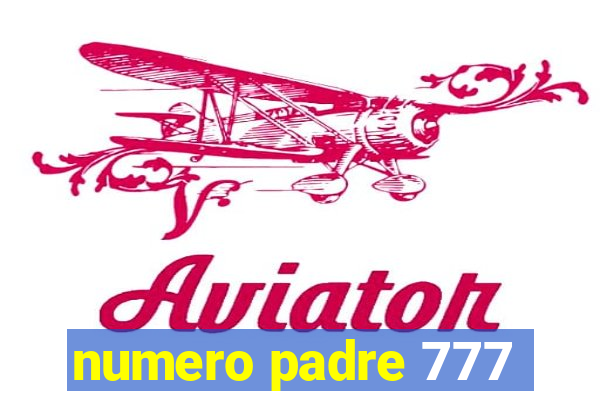 numero padre 777